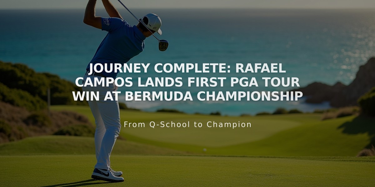 Journey Complete: Rafael Campos Lands First PGA Tour Win at Bermuda Championship