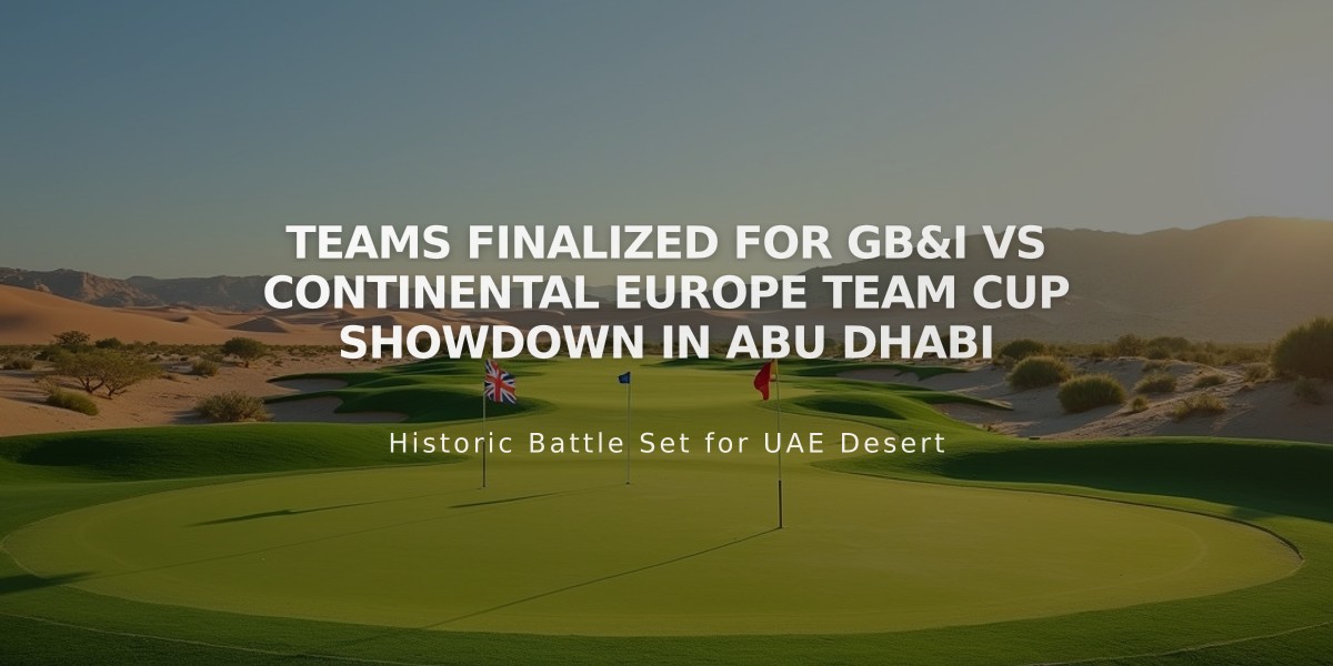 Teams Finalized for GB&I vs Continental Europe Team Cup Showdown in Abu Dhabi