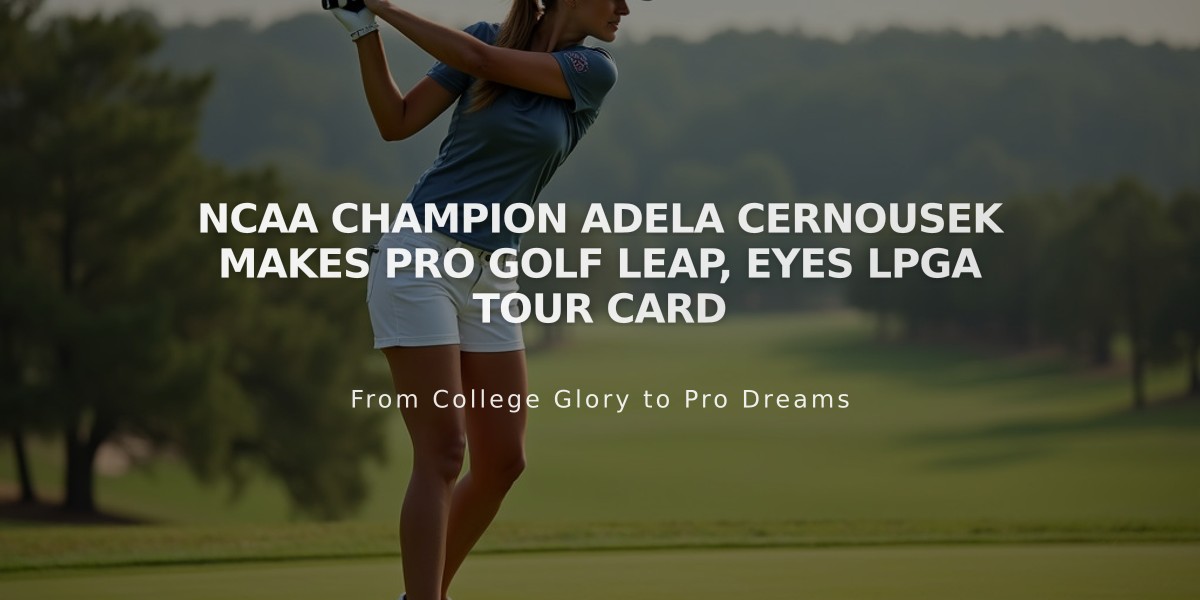 NCAA Champion Adela Cernousek Makes Pro Golf Leap, Eyes LPGA Tour Card