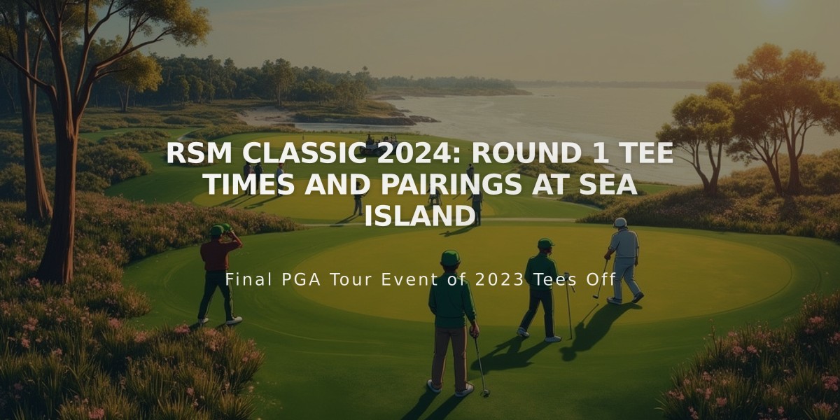 RSM Classic 2024: Round 1 Tee Times and Pairings at Sea Island