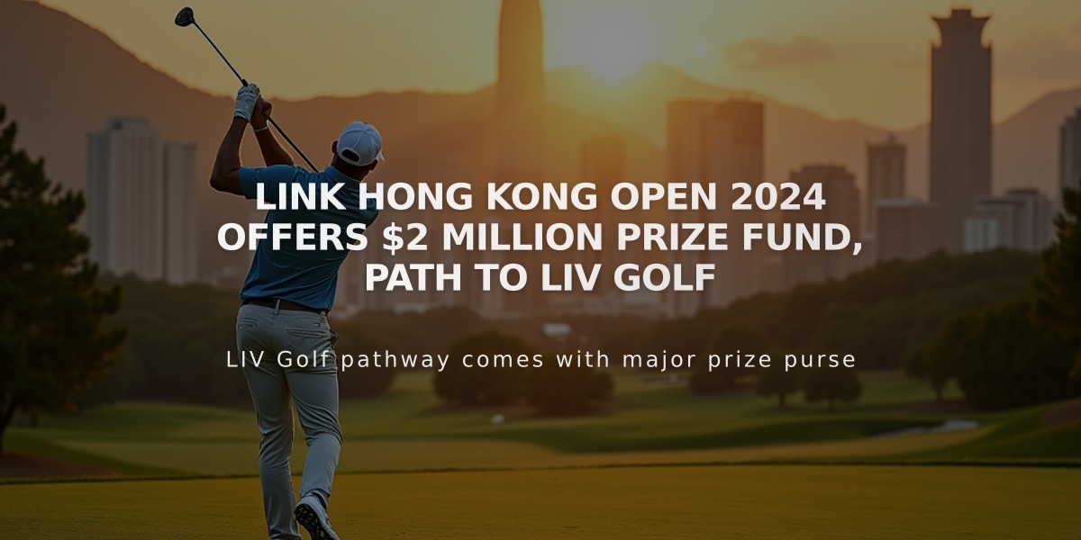 LINK Hong Kong Open 2024 Offers $2 Million Prize Fund, Path To LIV Golf