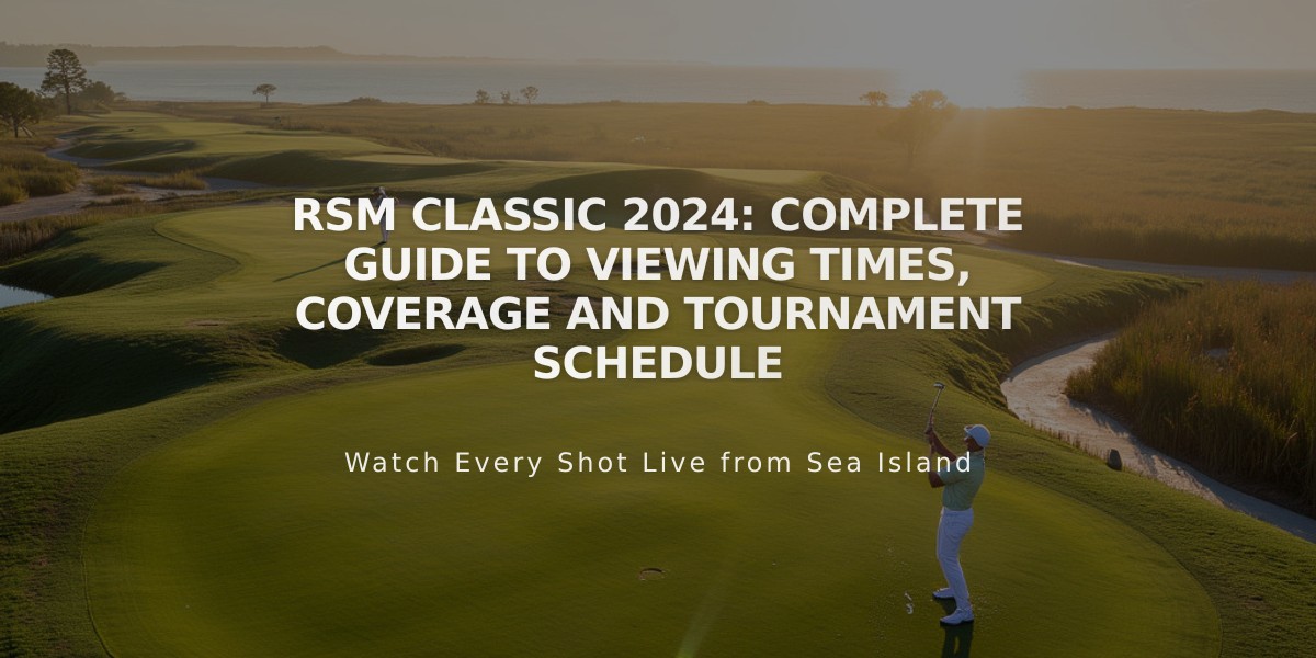 RSM Classic 2024: Complete Guide to Viewing Times, Coverage and Tournament Schedule