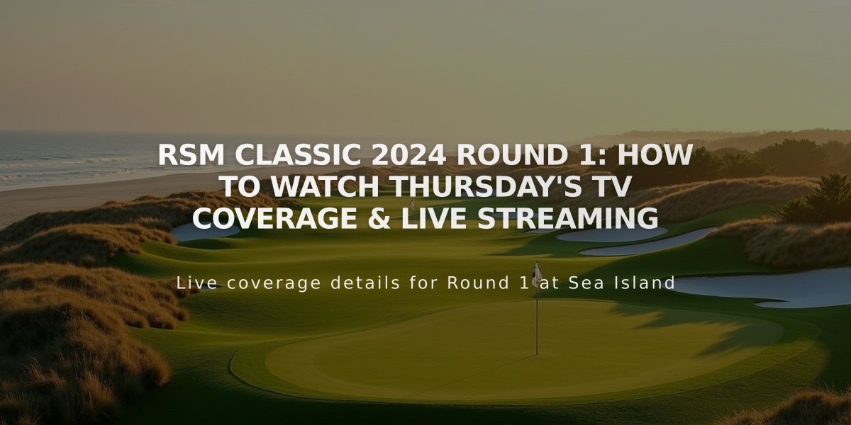 RSM Classic 2024 Round 1: How to Watch Thursday's TV Coverage & Live Streaming