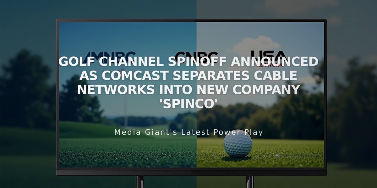 Golf Channel Spinoff Announced as Comcast Separates Cable Networks into New Company 'SpinCo'