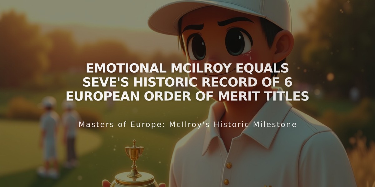 Emotional McIlroy Equals Seve's Historic Record Of 6 European Order Of Merit Titles