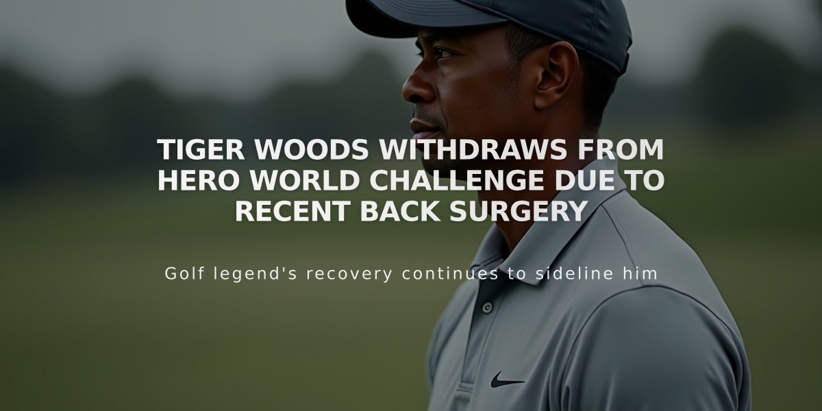 Tiger Woods Withdraws From Hero World Challenge Due To Recent Back Surgery