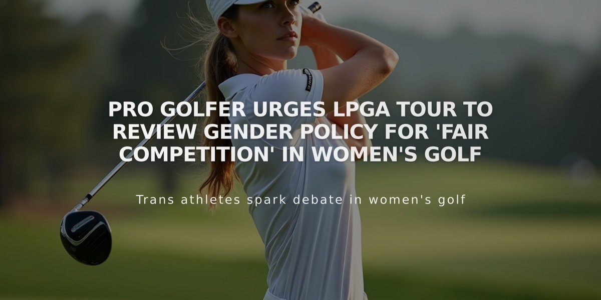 Pro Golfer Urges LPGA Tour To Review Gender Policy For 'Fair Competition' In Women's Golf