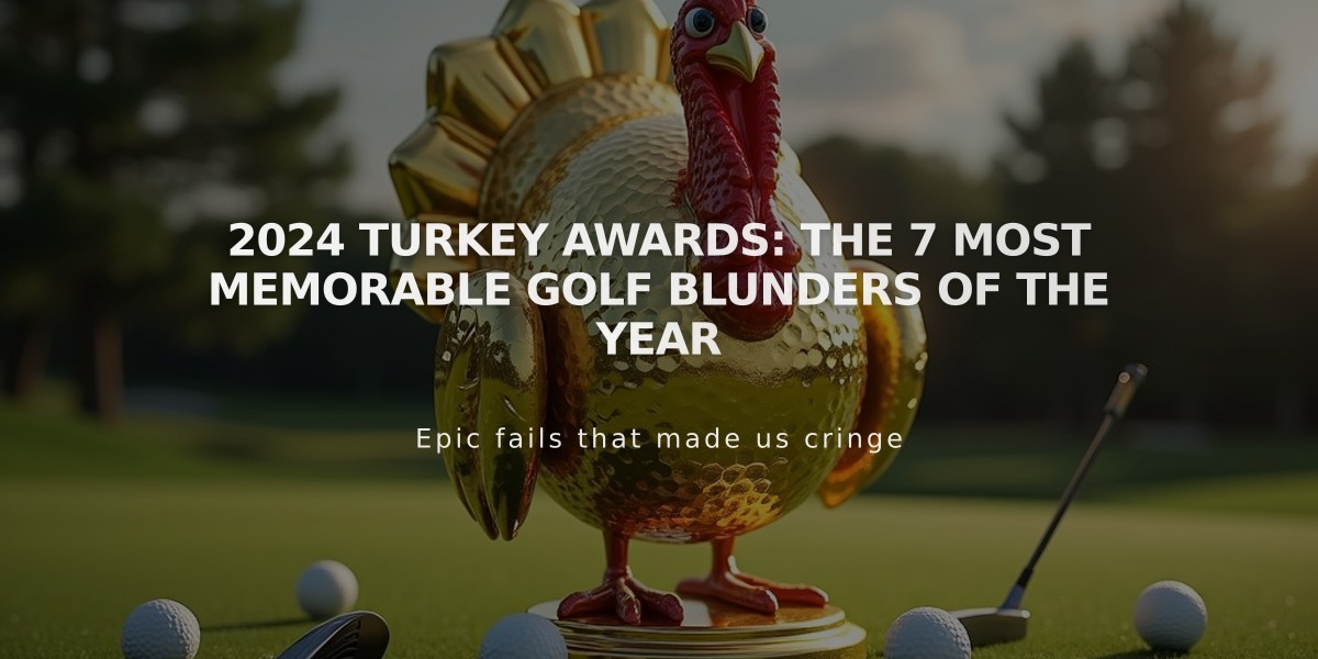 2024 Turkey Awards: The 7 Most Memorable Golf Blunders of the Year