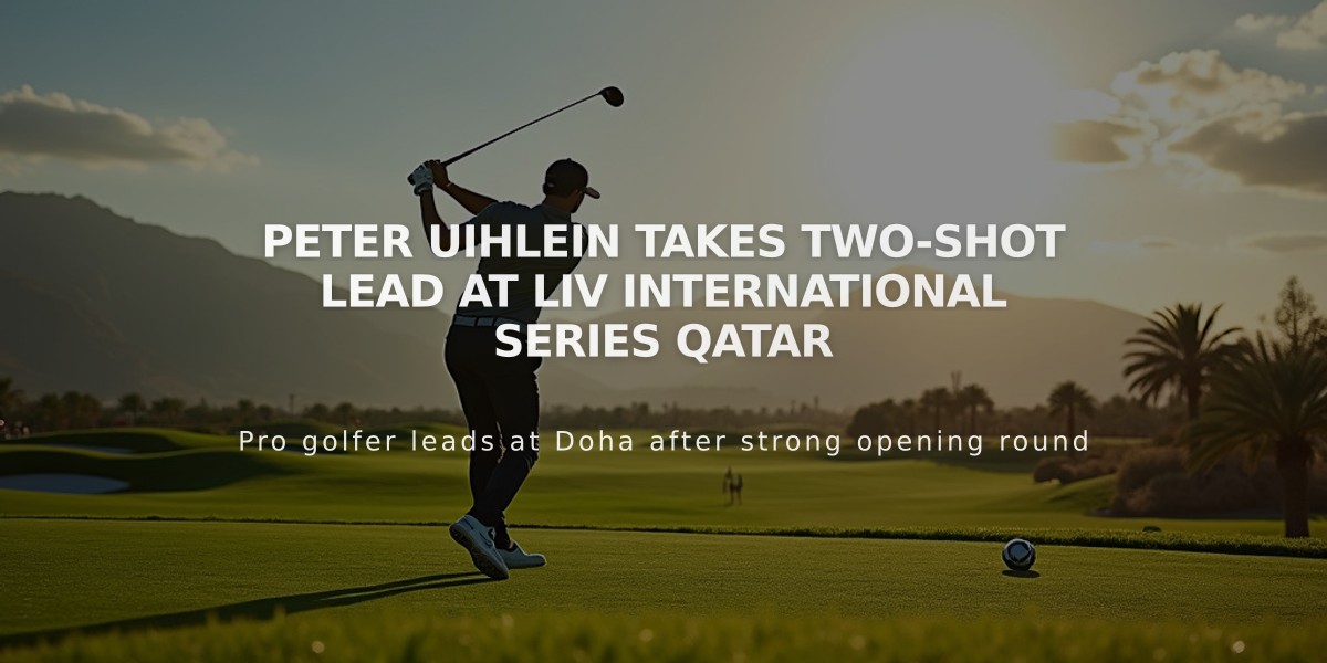 Peter Uihlein Takes Two-Shot Lead at LIV International Series Qatar